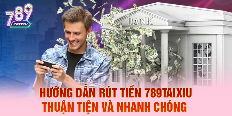 Hướng dẫn r&uacute;t tiền tobet888 thuận tiện v&agrave; nhanh ch&oacute;ng
